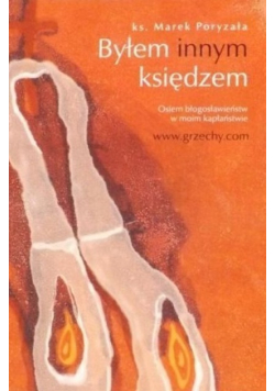 Byłem innym księdzem