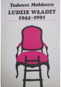 Ludzie władzy 1944 do 1991 r.