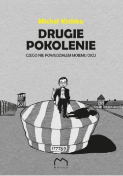 Drugie Pokolenie. Czego Nie Powiedziałem Mojemu Ojcu