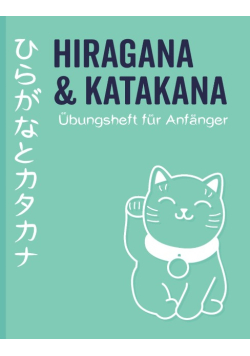 Hiragana & Katakana Ubungsheft fur Anfanger