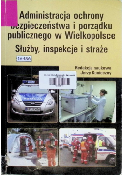Administracja ochrony bezpieczeństwa i porządku publicznego w Wielkopolsce