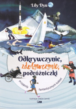 Odkrywczynie, zdobywczynie, podróżniczki