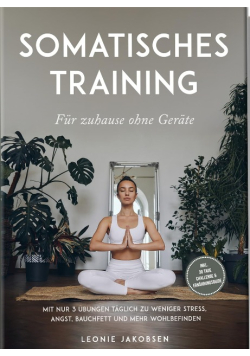 Somatisches Training fur zuhause ohne Gerate