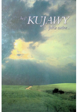 Hej kujawy jakie cudne