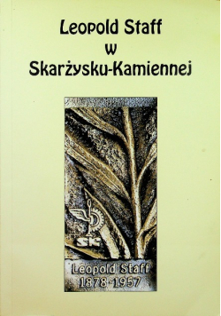 Leopold Staff w Skarżysku Kamiennej