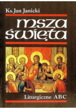 Msza święta Liturgiczne ABC
