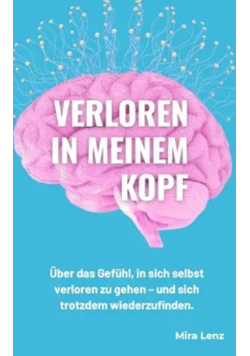 Verloren in meinem Kopf