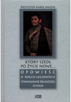 Który szedł po życie nowe
