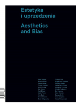 Estetyka i uprzedzenia / Aesthetics and Bias