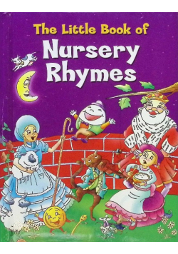 The Little Book of Nursery Rhymes