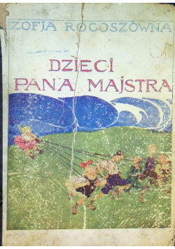Dzieci pana majstra 1932 r.