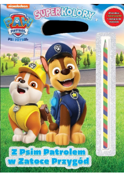 Z Psim patrolem w Zatoce przygód Psi patrol Superkolory