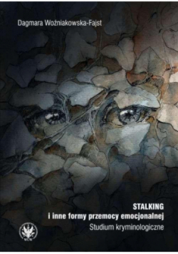 Stalking i inne formy przemocy emocjonalnej