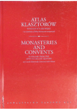 Atlas klasztorów w Polsce w X-XXI wieku