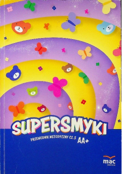 Supersmyki przewodnik metodyczny Część 3 AA+