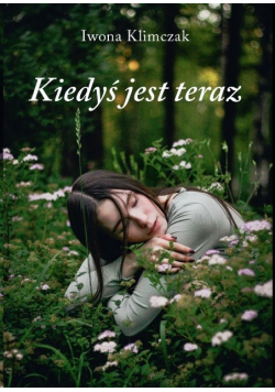Kiedyś jest teraz