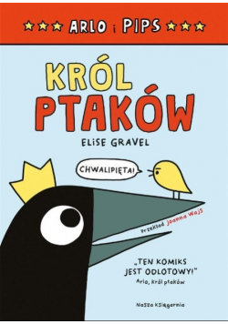Arlo i Pips Król ptaków