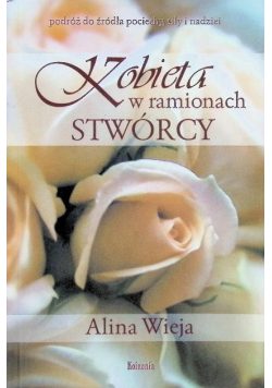 Kobieta w ramionach Stwórcy