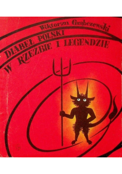 Diabeł polski w rzeźbie i legendzie