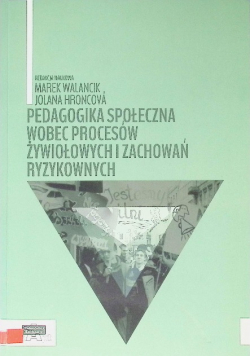 Pedagogika społeczna wobec procesów żywiołowych