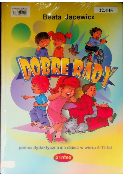 Dobre rady pomoc dydaktyczna dla dzieci w wieku 5-12 lat