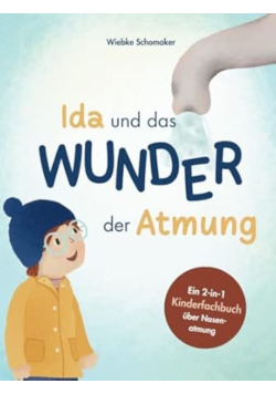 Ida und das Wunder der Atmung