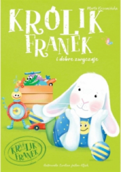 Królik Franek i dobre zwyczaje