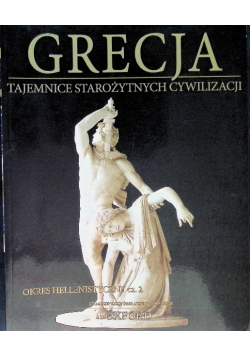 Grecja Tajemnice starożytnych cywilizacji Okres hellenistyczny Część 2