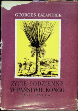 Życie codzienne w państwie Kongo XVI-XVIII w.