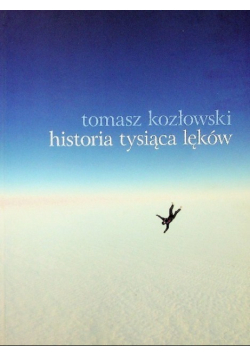 Historia tysiąca lęków