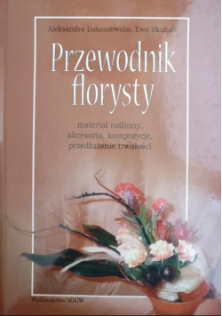 Przewodnik florysty Autograf Skutnik