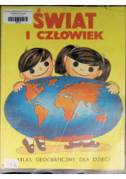 Świat i człowiek Atlas geograficzny