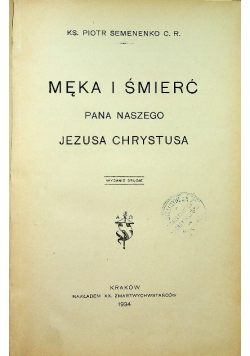 Męka i śmierć Pana Naszego Jezusa Chrystusa 1934 r.