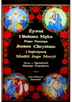 Żywot i Bolesna Męka Pana Naszego Jezusa Chrystusa i Najświętszej Matki Tom 1 i 2