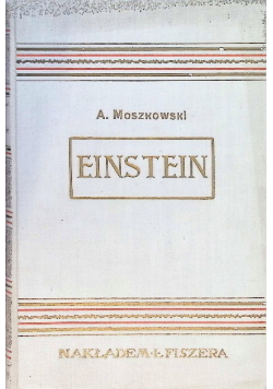 Einstein rzut oka na świat jego myśli 1922 r