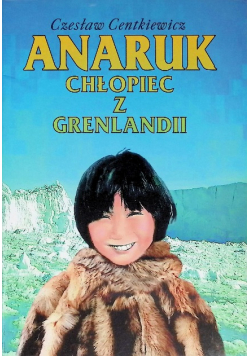 Anaruk chłopiec z Grenlandii