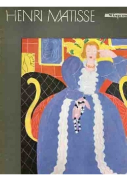 W kręgu sztuki Henri Matisse