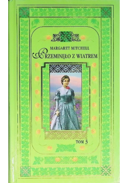 Przeminęło z wiatrem Tom 3