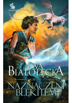 Naznaczeni błękitem Księga I