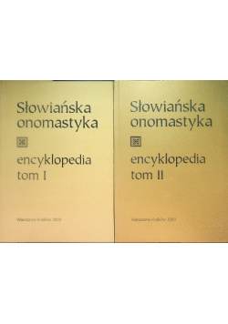Słowiańska Onomastyka Encykopedia Tom 1 i 2