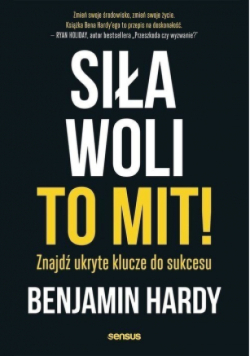 Siła woli to mit