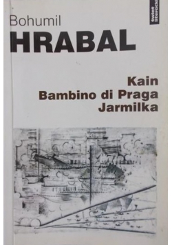 Kain. Bambino di Praga. Jarmilka