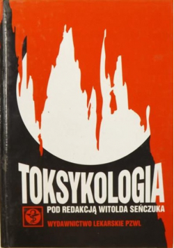 Toksykologia. Podręcznik dla studentów farmacji