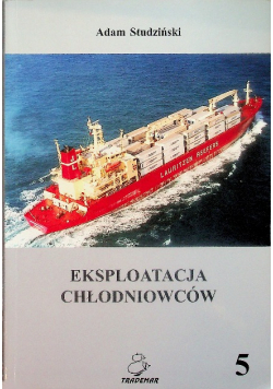 Eksploatacja Chłodniowców Tom 5