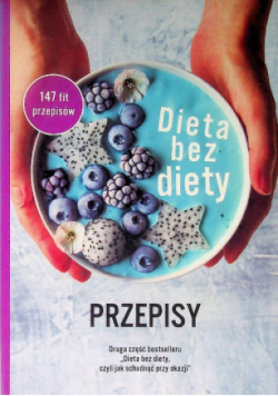Dieta bez diety Przepisy