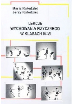 Lekcje wychowania fizycznego w klasach IV - VI