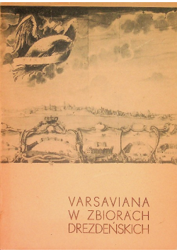 Varsaviana w zbiorach drezdeńskich
