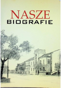 Nasze Biografie