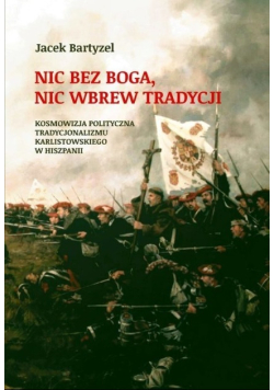 Nic bez Boga Nic wbrew Tradycji