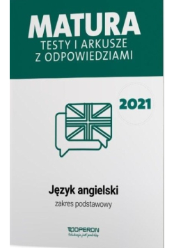 Matura 2021 Język angielski. Testy i arkusze ZP